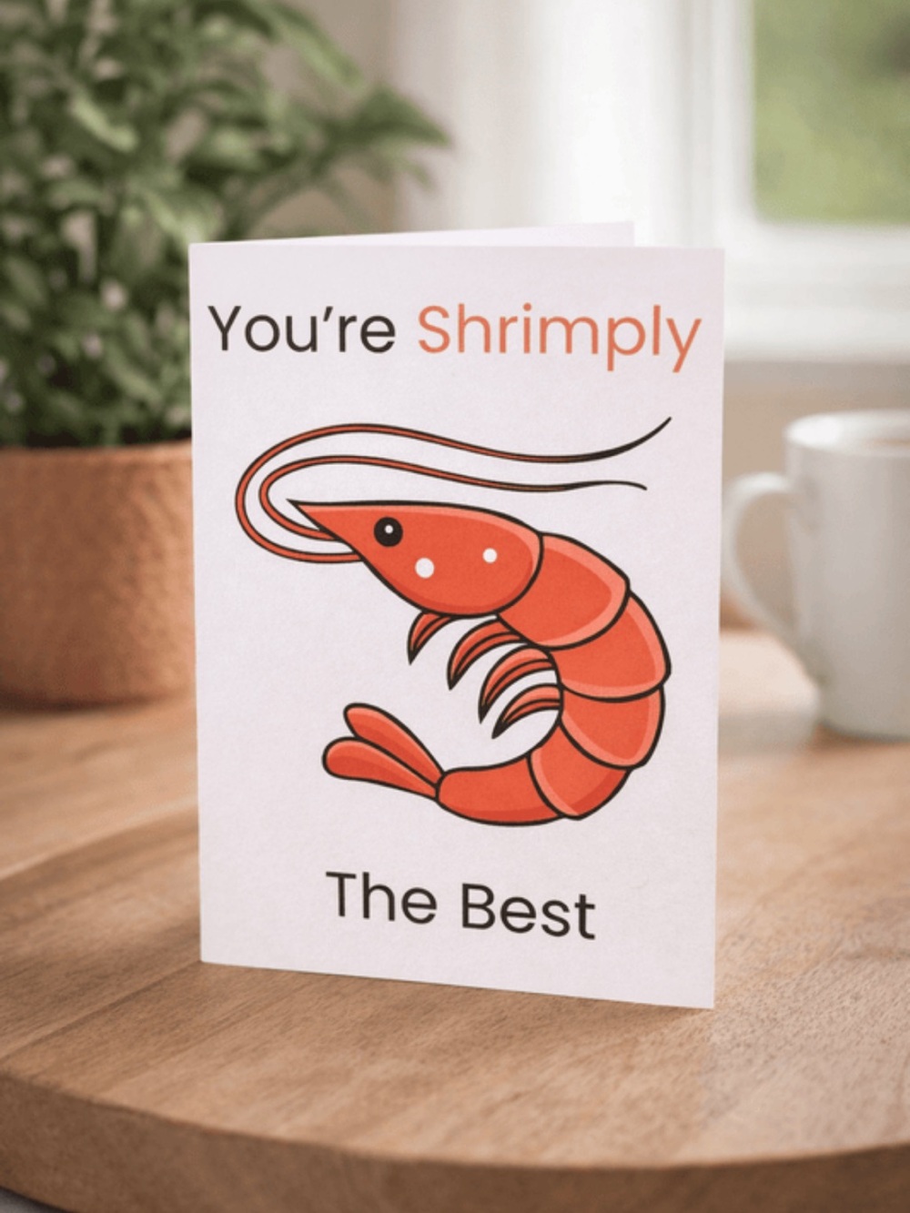 You're Shrimply the Best Greeting Card - Orange Shrimp